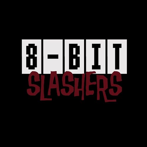 8-Bit Slashers by 8-Bit Slashers
