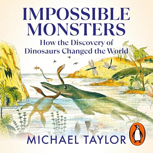 Impossible Monsters by Michael Taylor