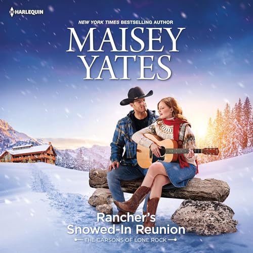 Rancher's Snowed-In Reunion by Maisey Yates