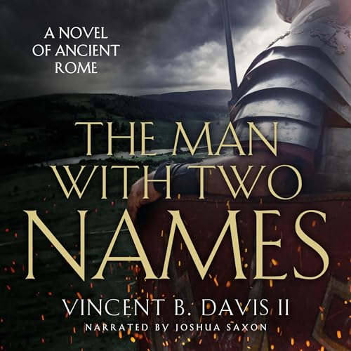 The Man With Two Names: A Novel of Ancient Rome