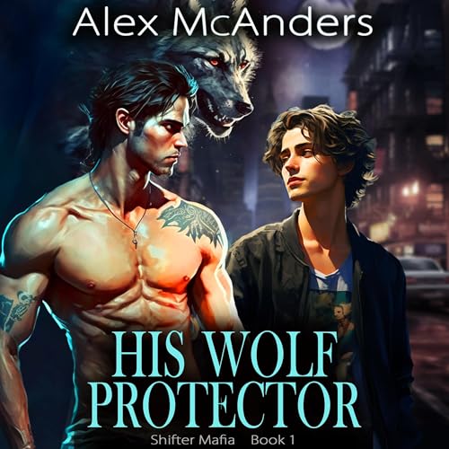 His Wolf Protector by Alex McAnders