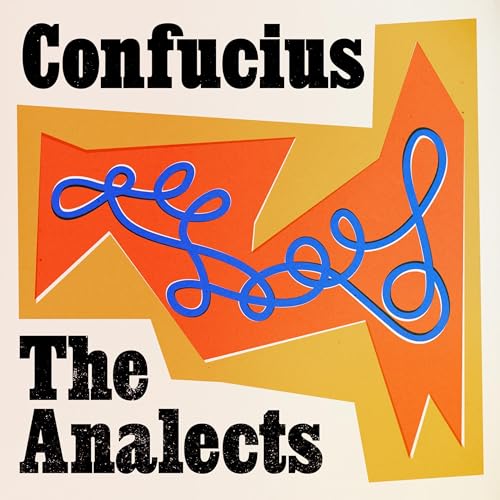 The Analects of Confucius