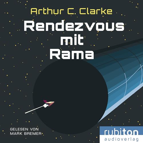 Rendezvous mit Rama by Arthur C. Clarke