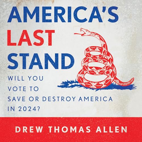 America’s Last Stand