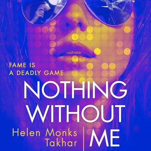 Nothing Without Me by Helen Monks Takhar