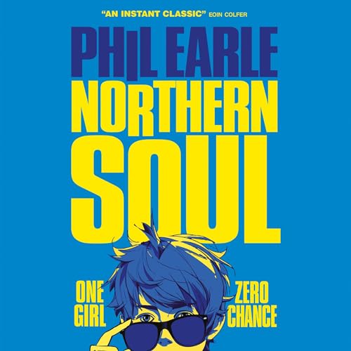 Northern Soul by Phil Earle