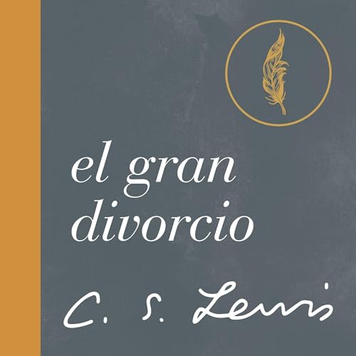 El Gran Divorcio by C. S. Lewis