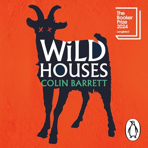 Wild Houses by Colin Barrett