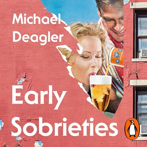 Early Sobrieties by Michael Deagler
