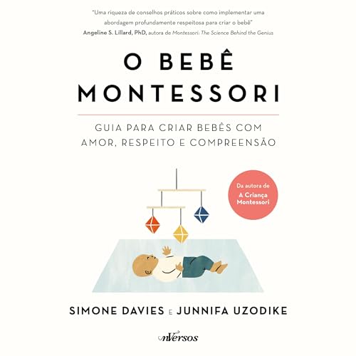 O Bebê Montessori [The Montessori Baby]