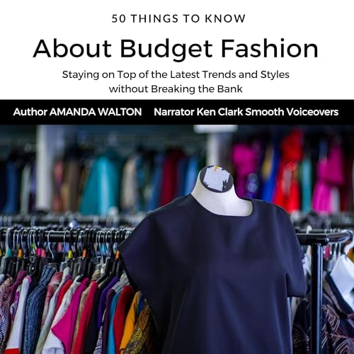 50 Things to Know About Budget Fashion