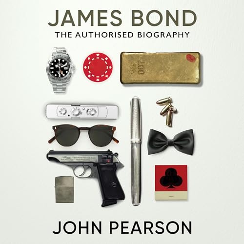 James Bond: The Authorised Biography by John Pearson