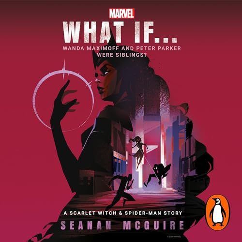 What If… Wanda Maximoff and Peter Parker Were Siblings?