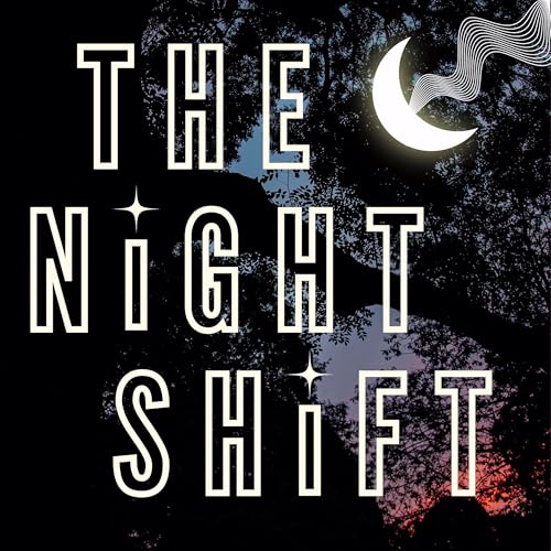 The Night Shift by Fox & Rocha / Curiosity Productions