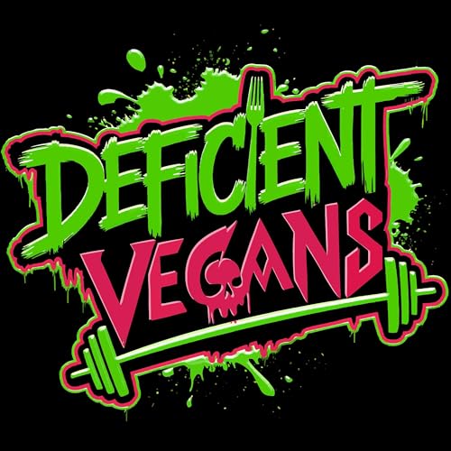 Deficient Vegans by Muscle Deficient Vegan & Protein Deficient Vegan