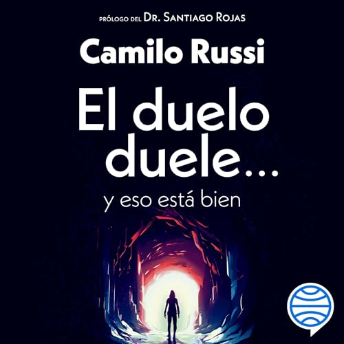 El duelo duele... y eso está bien by Camilo Russi