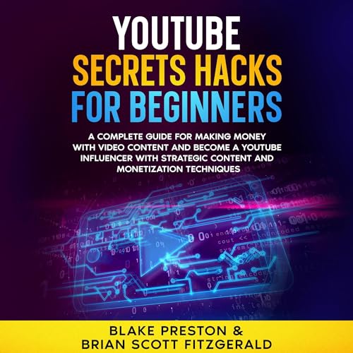 YouTube Secrets Hacks for Beginners by Blake Preston
