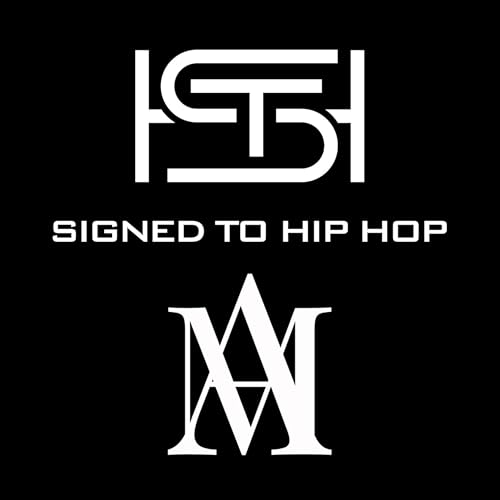 The Signed To Hip Hop Podcast by Signed To Hip Hop