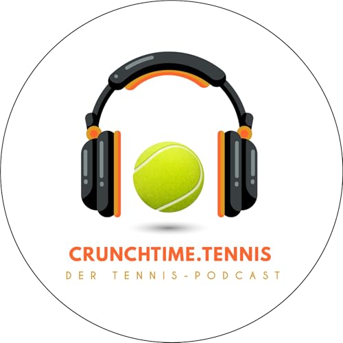 CrunchTime Der Tennis Podcast by CrunchTime.Tennis