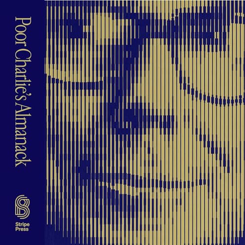 Poor Charlie’s Almanack by Charles T. Munger