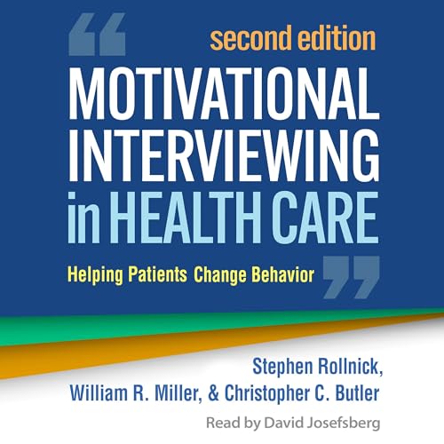 Motivational Interviewing in Health Care