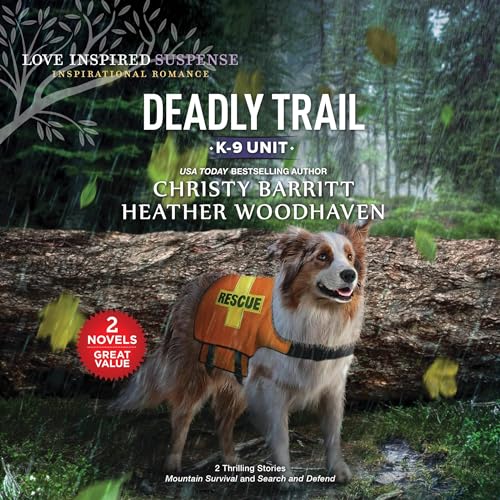 Deadly Trail by Christy Barritt