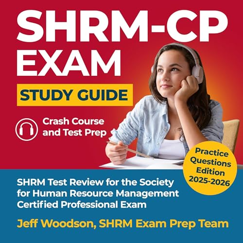 SHRM-CP Exam Study Guide - Audio Crash Course & Test Prep