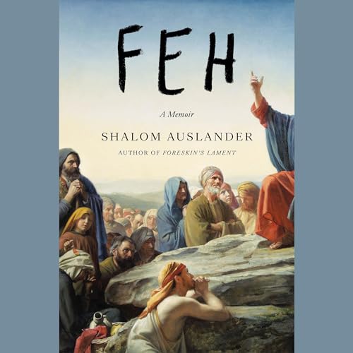Feh by Shalom Auslander