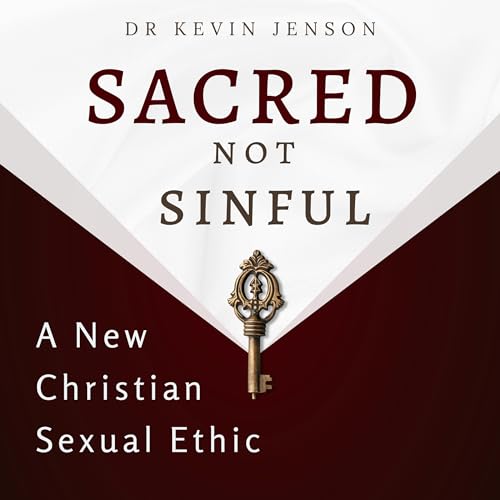 Sacred Not Sinful by Kevin Jenson