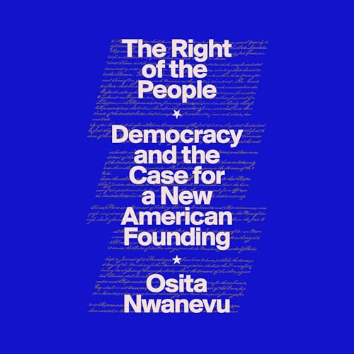 The Right of the People by Osita Nwanevu