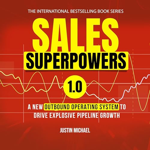 Sales Superpowers by Justin Michael