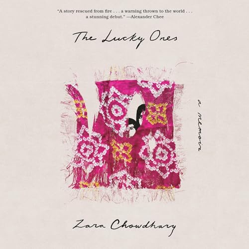 The Lucky Ones by Zara Chowdhary