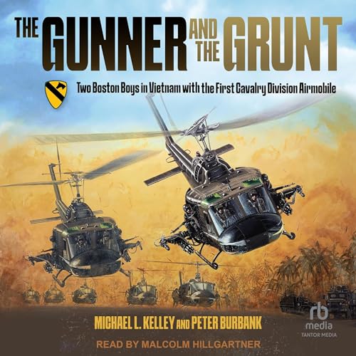 The Gunner and the Grunt by Michael L. Kelley
