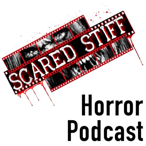 Scared Stiff Horror Podcast by Douglas A. Plomitallo