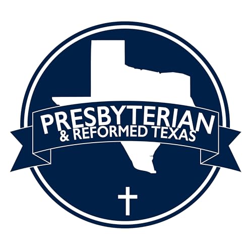 Presbyterian and Reformed Texas by Eric T. Wallace