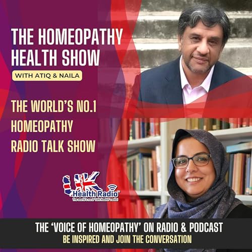 Homeopathy Health with Atiq & Naila by Atiq Ahmad Bhatti