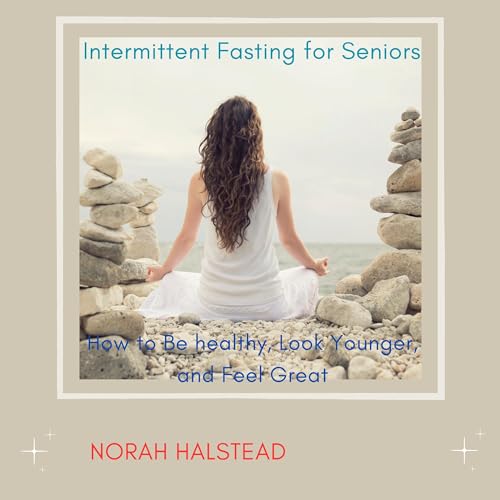 Intermittent Fasting for Seniors