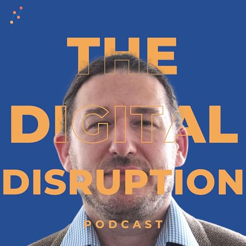 The Digital Disruption Podcast by Patrick Soch and Mostafa Daoud