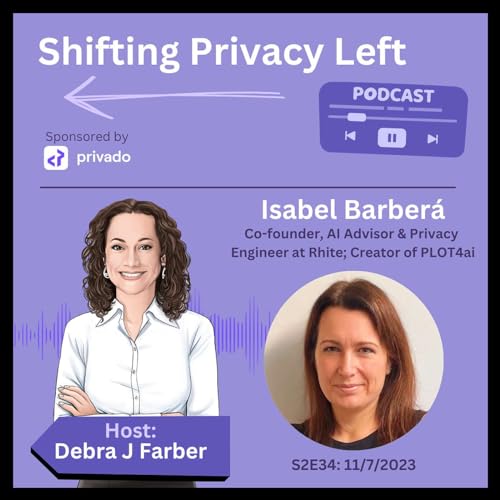 S2E34: "Embedding Privacy by Design & Threat Modeling for AI" with Isabel Barberá (Rhite & PLOT4ai) by Unknown