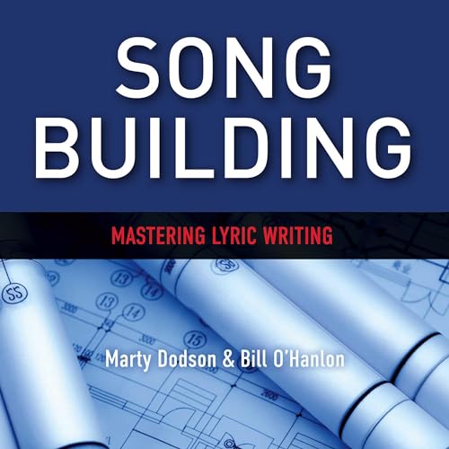 Song Building: Mastering Lyric Writing