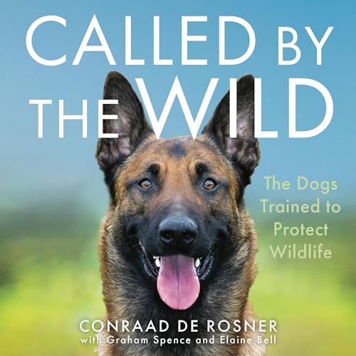 Called by the Wild by Conraad de Rosner