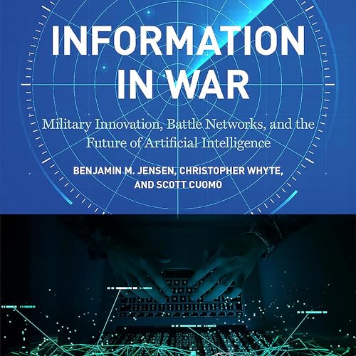 Information in War by Benjamin M. Jensen