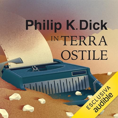 In terra ostile by Philip K. Dick