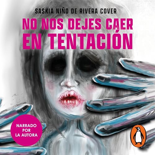 No nos dejes caer en tentación [Don’t Let Us Fall into Temptation]