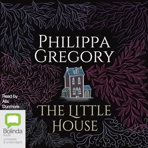The Little House by Philippa Gregory