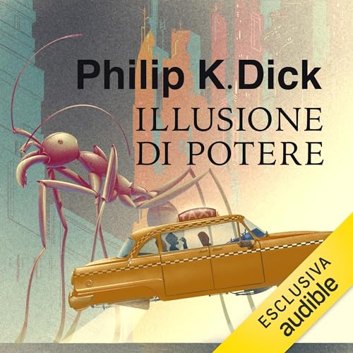 Illusione di potere by Philip K. Dick
