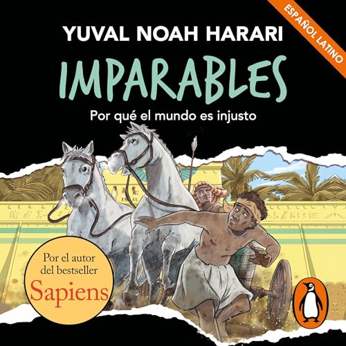 Imparables - Por qué el mundo es injusto [Unstoppable Us, Volume 2: Why the World Isn’t Fair]