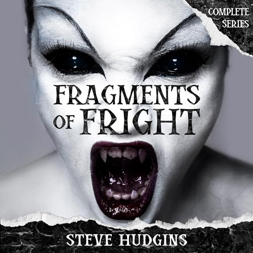 Fragments of Fright