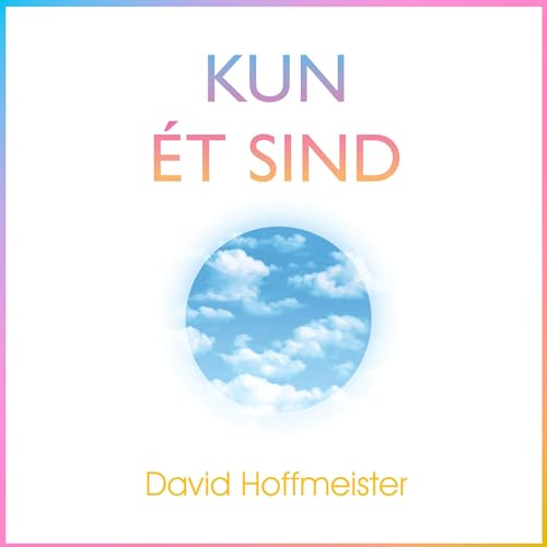 Kun Ét Sind [Only One Mind]