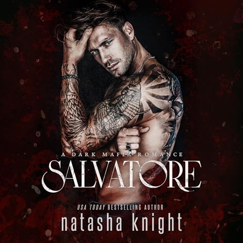 Salvatore: A Dark Mafia Romance